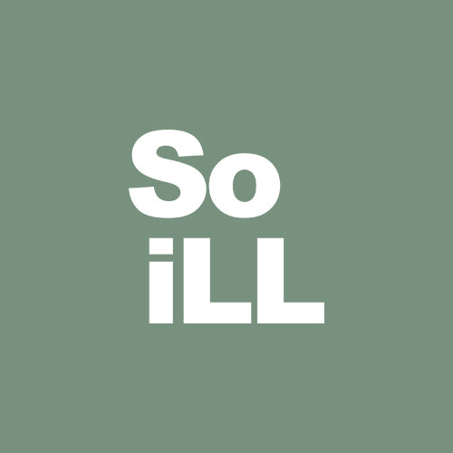 SO ILL